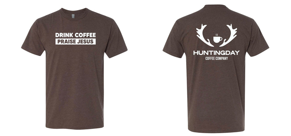 Drink Coffee Praise Jesus Tee
